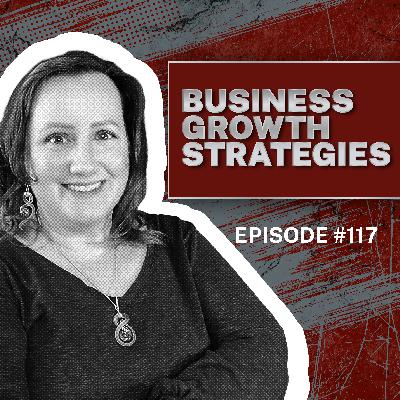 117 - 3 Things You Can Do To Grow Your Business 117 - 3 Things You Can Do To Grow Your Business