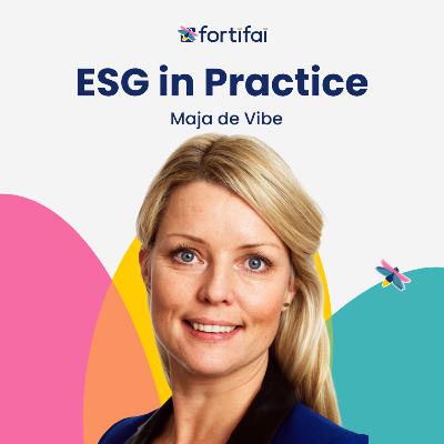 9 - Building Sustainability and Compliance into Business DNA with Maja de Vibe of Statkraft