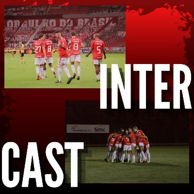 INTERCAST #19- Inter na libertadores e gurias coloradas