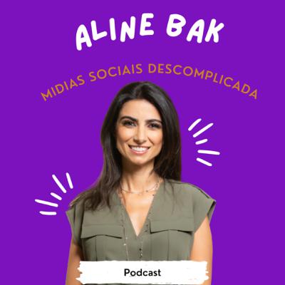 Aline Bak- Como converter seguidores em clientes