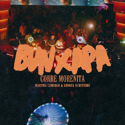 Martina Camargo & Andrea Echeverri - Corre Morenita [BIG BAD BUNNY BOOTLEG]