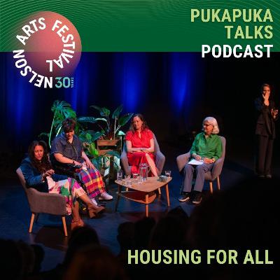 Housing for All Pukapuka Talks session with Jade Kake, Henrietta Bollinger and Miriana Stephens at the 2024 Nelson Arts Festival