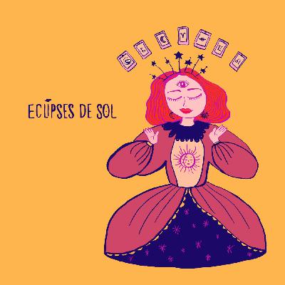 Eclipses de Sol | Astrología y actualidad - El loco y la artista