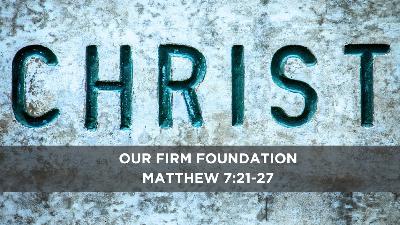 Christ Our Firm Foundation - Audio