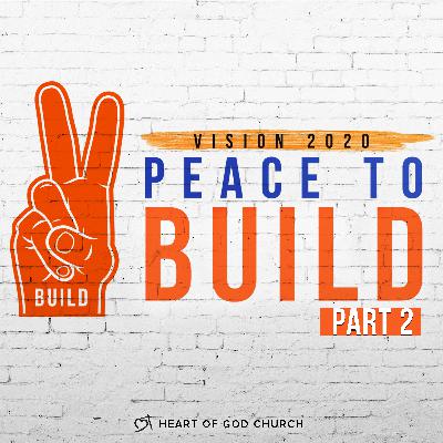 Peace to BUILD Part 2 (Vision 2020) - Pastor How (Tan Seow How) Peace to BUILD Part 2 (Vision 2020) - Pastor How (Tan Seow How)