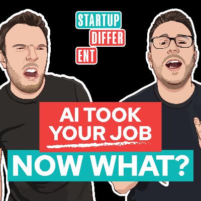 AI Took Your Job - Now What? AI Took Your Job - Now What?