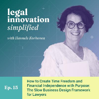 Want time freedom and income stability as a lawyer? Use legal products and legal design to rethink your business model [Ep. 15]