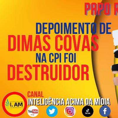 Depoimento de Dimas Covas na CPI foi DESTRUIDOR #ForaBolsonaro