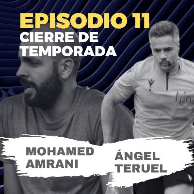 T1/E11 - Cierre de temporada