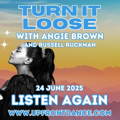 Turn It Loose w/ Studio Guest: ANGIE BROWN and host Russell Ruckman. 24 June 2025 Turn It Loose w/ Studio Guest: ANGIE BROWN and host Russell Ruckman. 24 June 2025