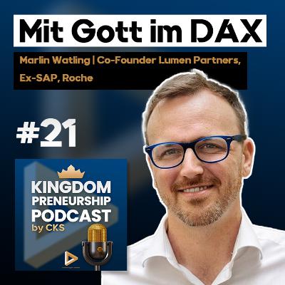 #21 Großkonzerne, God-Flow und Gottes Reich | Marlin Watling Ex-SAP, Roche u.a. #21 Großkonzerne, God-Flow und Gottes Reich | Marlin Watling Ex-SAP, Roche u.a.