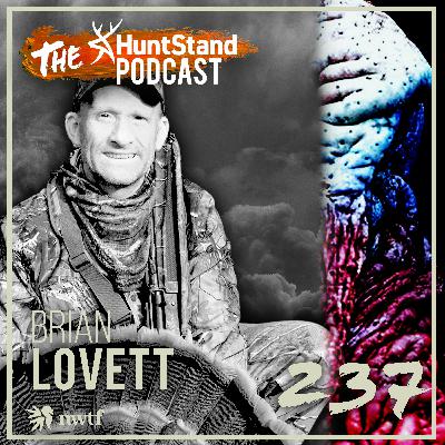 #237 - Judging the World's Best Turkey Callers with Brian Lovett | Turkey Hunting Special