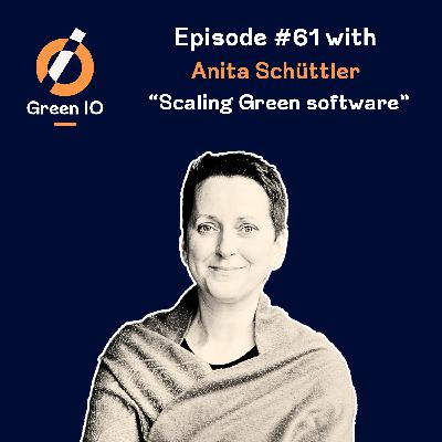 #61 Scaling Green Software with Anita Schüttler