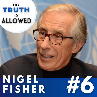#6 Nigel Fisher - The Former Assistant Secretary General of the UN