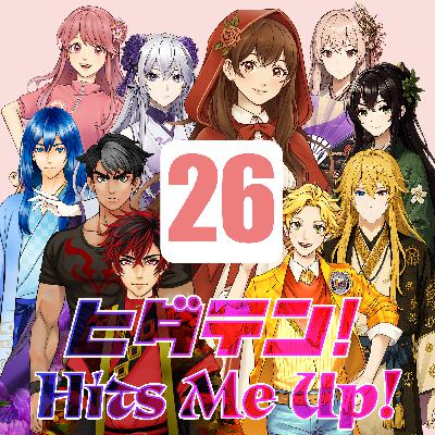 「ヒダテン！Hits Me Up!」#26
