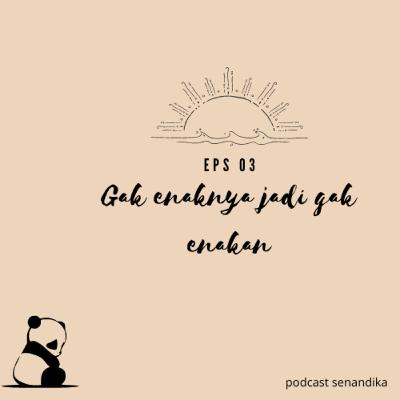 Gak enaknya jadi gak enakan