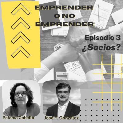 Episodio 3 - Emprender con Socios