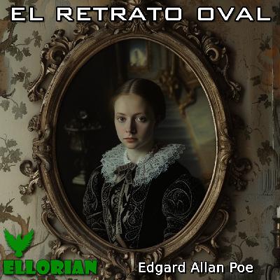 El retrato oval | AUDIOLIBRO | Edgard Allan Poe - Episodio exclusivo para mecenas