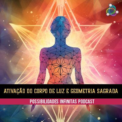 Ativação do Corpo de Luz e Geometria Sagrada