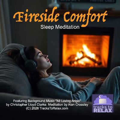 NEW! - Fireside Comfort Sleep Meditation