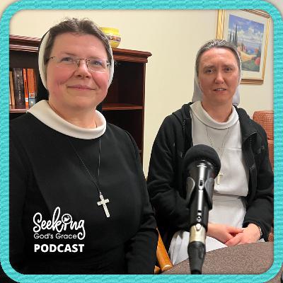 Episode 141 - Be grateful and happy: God loves you./ with Sr Karolina Luczak and Sr Christella Winiarska.