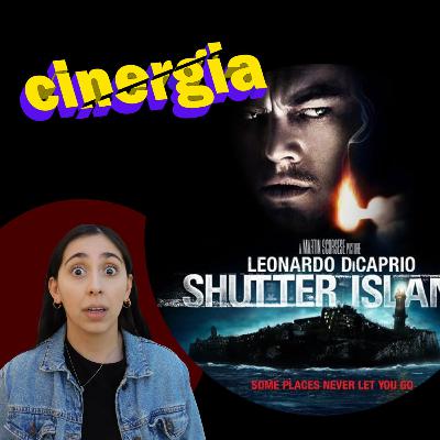 Episodio 37 - Shutter Island | Opiniones, Reseña y Discusión