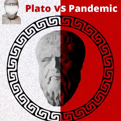 Plato vs. Pandemic