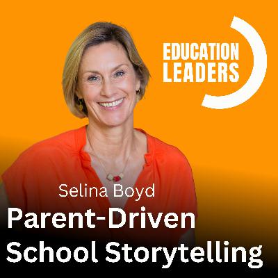 Parent-Driven School Storytelling | A Conversation with Selina Boyd Parent-Driven School Storytelling | A Conversation with Selina Boyd