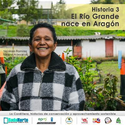 Historia 3 / El Río Grande nace en Aragón