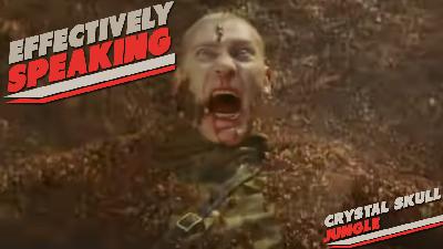 Effectively Speaking – The Crystal Skull Jungle