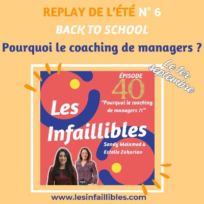 [REPLAY]  Pourquoi le coaching de managers ?! - Sandy Melamed & Estelle Zakarian - Les Infaillibles - Co-fondatrices et coachs pros