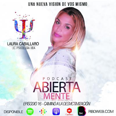 Abiertamente - EPISODIO 16 - Camino a la desvictimización
