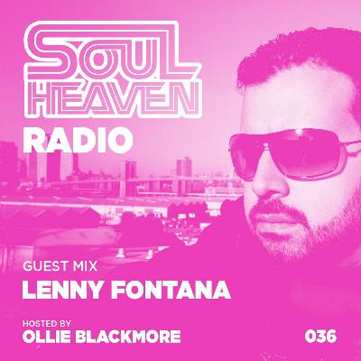 Soul Heaven Radio 36: Lenny Fontana Soul Heaven Radio 36: Lenny Fontana