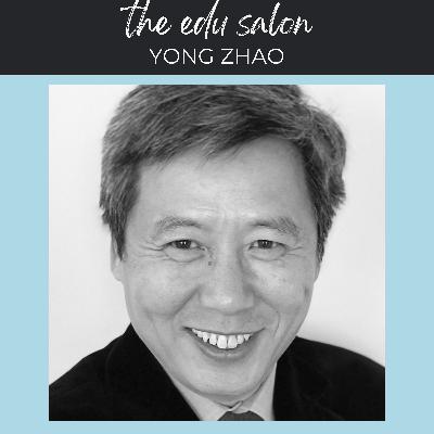 Yong Zhao on all things education