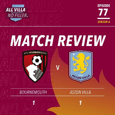 INSTANT REACTION! BOURNEMOUTH 1 - 1 ASTON VILLA | VILLA SURVIVE BRUTAL SECOND-HALF INSTANT REACTION! BOURNEMOUTH 1 - 1 ASTON VILLA | VILLA SURVIVE BRUTAL SECOND-HALF