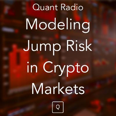 Quant Radio: Modeling Jump Risk in Crypto Markets