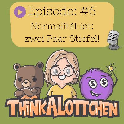 ThinkALottchen - #6 ThinkALottchen - #6