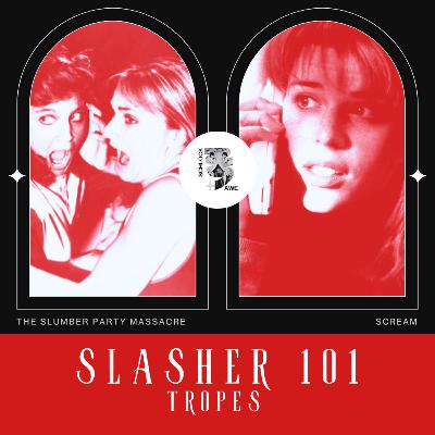 S&A Kills & Giggles Slashers 101: The Slumber Party Massacre (1982) & Scream (1996) W/ Robb
