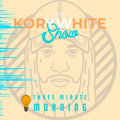 EP 9 - THURSDAY, FEBRUARY 25TH 2021 - 3 MINUTE MORNING - WHEN YOU KNOW, YOU KNOW