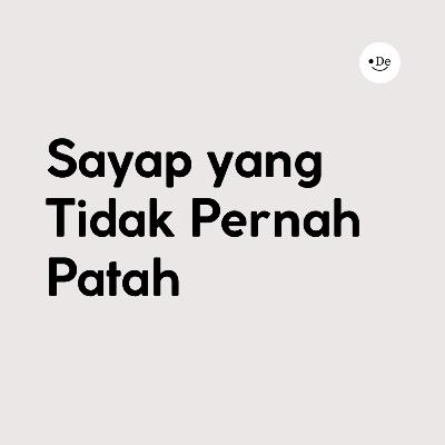 Sayap yang tidak pernah patah