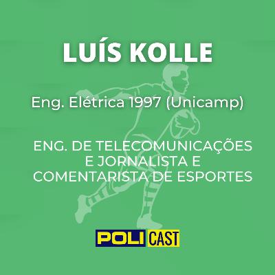 Luís Kolle: telecomunicações, Unicamp e carreira em jornalismo esportivo