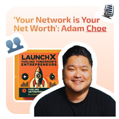 “Your Network is Your Net Worth”: venture capitalist Adam Choe on how to bootstrap your startup, leveraging 'student' status, and getting funded. “Your Network is Your Net Worth”: venture capitalist Adam Choe on how to bootstrap your startup, leveraging 'student' status, and getting funded.