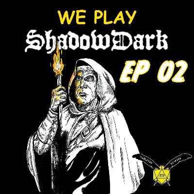ShadowDark Diablerie Ep 2 ShadowDark Diablerie Ep 2