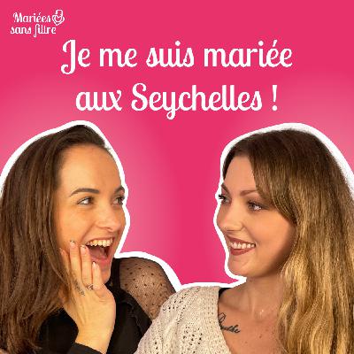 🎙 Mariées sans filtre – Un mariage les pieds dans le sable au paradis