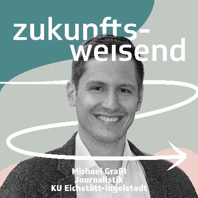 Wie verändert Künstliche Intelligenz den Journalismus, Michael Graßl? Wie verändert Künstliche Intelligenz den Journalismus, Michael Graßl?