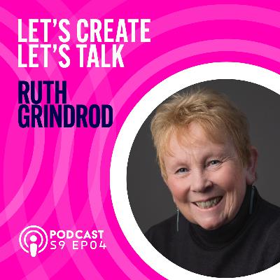 S9 EP4 Lets Talk with Ruth Grindrod