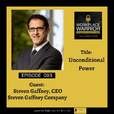 Steven Gaffney: Unconditional Power Steven Gaffney: Unconditional Power