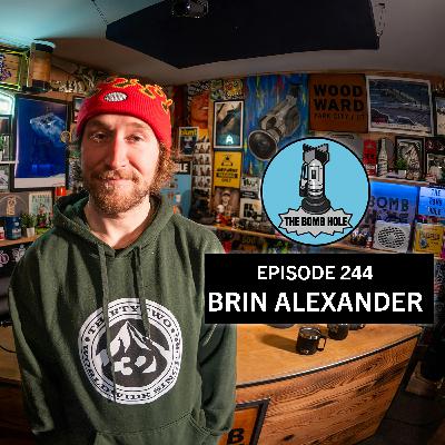 Brin Alexander | The Bomb Hole Episode 244 Brin Alexander | The Bomb Hole Episode 244