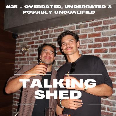 Overrated, Underrated & Possibly Unqualified