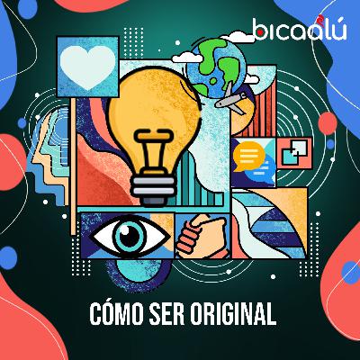 Cómo ser original Cómo ser original